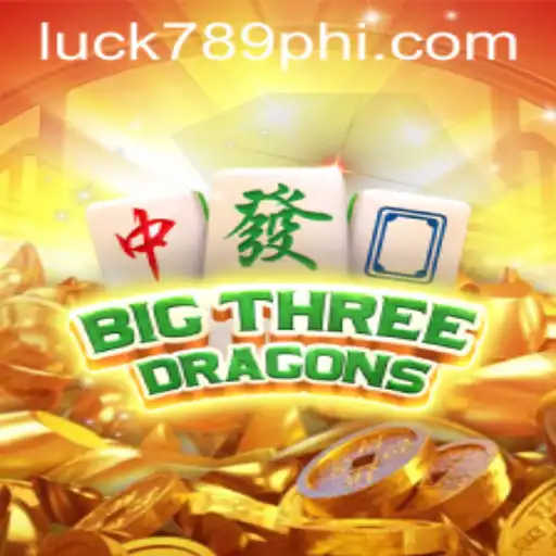 Big Three Dragons: Dive into the Exciting World of LUCK789.COM’s Latest Game