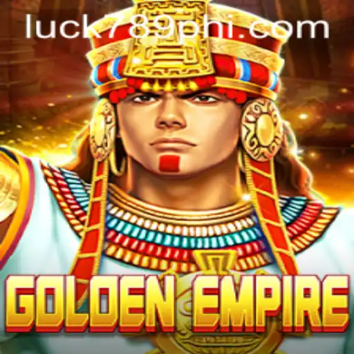 Exploring GoldenEmpire: An Engaging Gaming Experience with LUCK789.COM