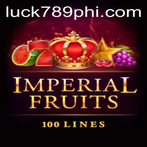Exploring the Thrills of ImperialFruits100 and LUCK789.COM