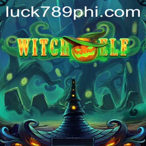 Discover the Enchanting World of WitchElf: A Mystical Adventure Enhanced by LUCK789.COM